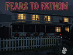 Juego Fears to Fathom
