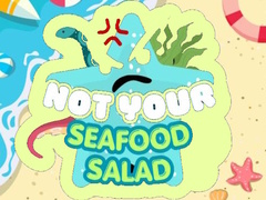 Juego Not Your Seafood Salad