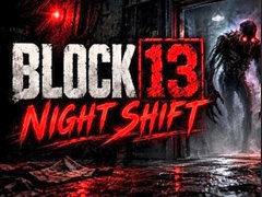 Juego Night Shift Block 13