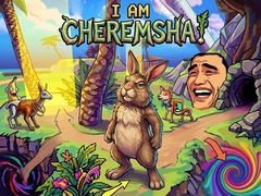 Juego I Am Cheremsha!