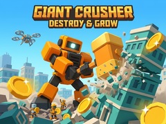Juego Giant Crusher - Destroy & Grow