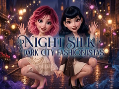 Juego Night Silk Dark City Fashionistas