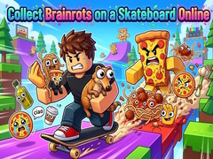 Juego Collect Brainrots on a Skateboard Online