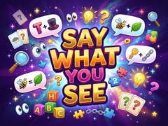Juego Say What You See