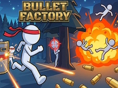 Juego Bullet Factory